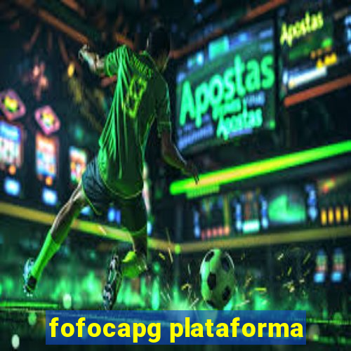 fofocapg plataforma